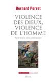 Violence des dieux, violence de l'homme. René Girard, notre contemporain