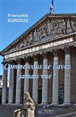 L’Assemblée nationale comme vous ne l'avez jamais vue !