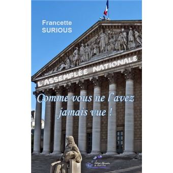 L’Assemblée nationale comme vous ne l'avez jamais vue !