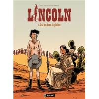 Lincoln - Cul nul dans la plaine Tome 5 : Lincoln