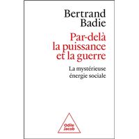 Par-delà la puissance et la guerre