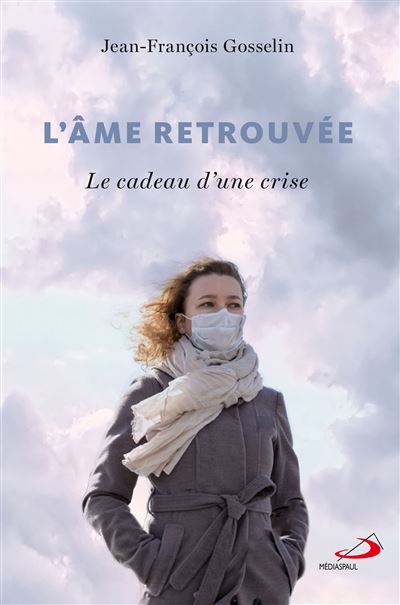 Âme retrouvée (l')