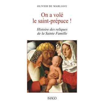 On a volé le Saint Prépuce !