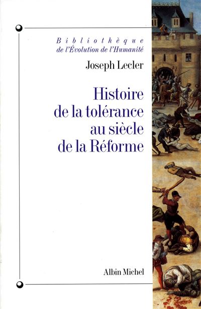 histoire tolerance siecle de la reforme