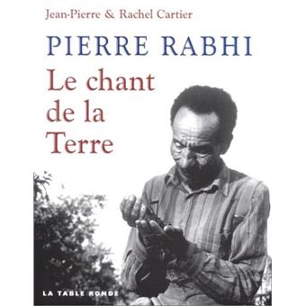 Pierre Rabhi, le chant de la terre - 1