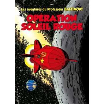 Les aventures du professeur Baltimont T3 - Opération soleil