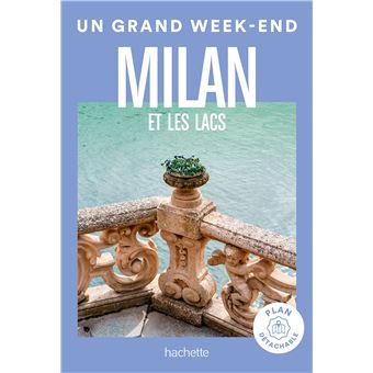 Milan Guide Un Grand Week-end