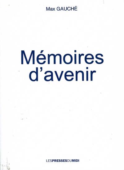 Memoires d'avenir