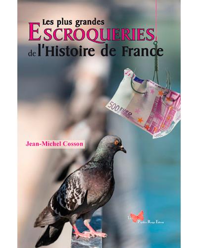Plus grandes escroqueries de l'histoire de France
