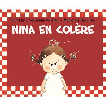 Nina Nina En Colere Marianne Barcilon Christine Naumann Villemin Relie Achat Livre Fnac