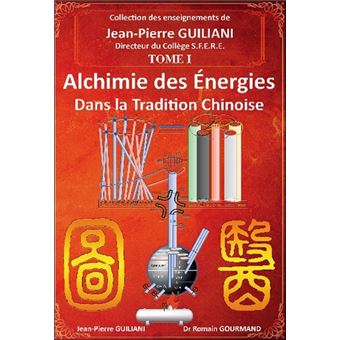 Alchimie des énergies dans la Tradition chinoise