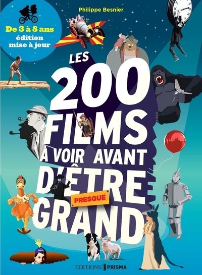 200 films à voir avant d'être presque grand pour les 3-8 ans