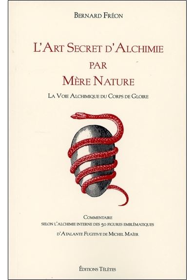L’Art Secret d’Alchimie par Mère Nature