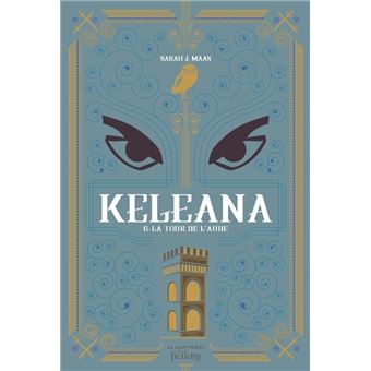 Keleana tome 6. La Tour de l'aube
