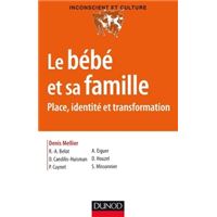 Le bébé et sa famille - Place, identité et transformation