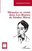Mémoire et vérité dans <i>Les Braises</i> de Sándor Márai