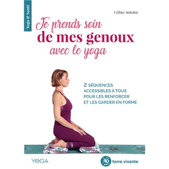 Je prends soin de mes genoux avec le yoga