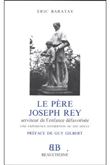 BB n°30 - Le Père Joseph Rey - Serviteur de l'enfance défavorisée
