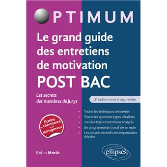 Le grand guide des entretiens de motivation POST BAC - Les secrets des membres de jurys