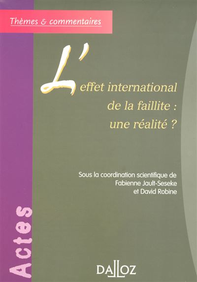 L'effet international de la faillite : une réalité ? - Fabienne Jault-Seseke - broché
