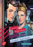 Louis Pasteur contre les loups-garous