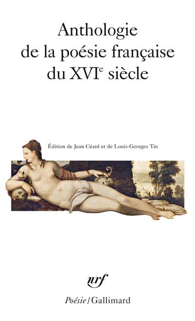 Anthologie de la poésie française du XVIᵉ siècle -  Collectif - Poche