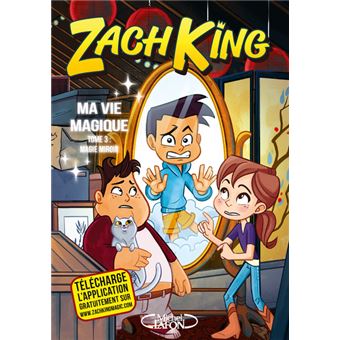 Ma vie magique - tome 3 Magie miroir