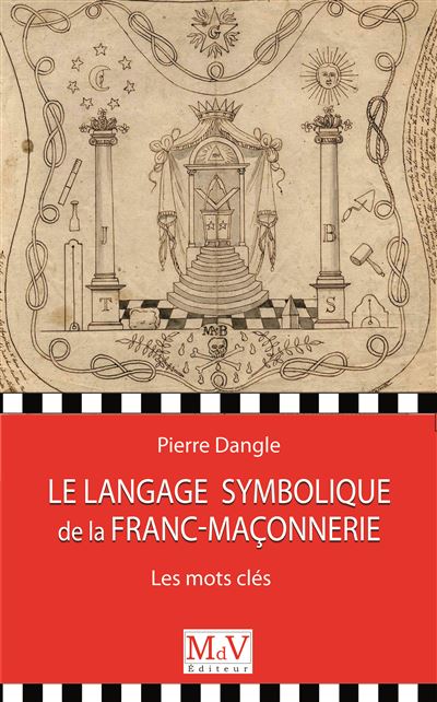 Le langage symbolique de la franc-maçonnerie
