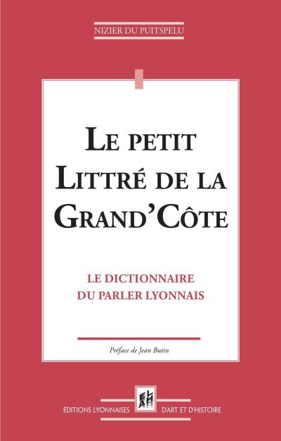 Le Littré de la Grand'Côte - Nizier Du Puitspelu - broché
