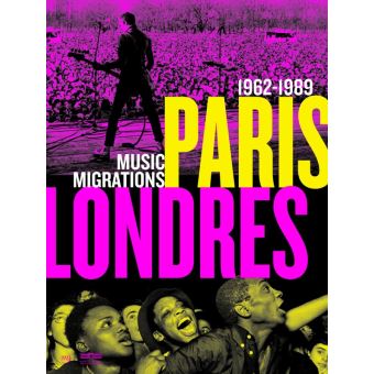 Paris-londres, la musique au rythme des migrations