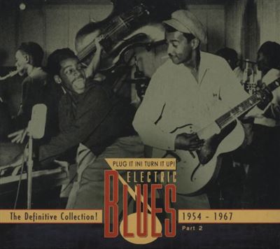 Plug it in turn it up electric blues part 2