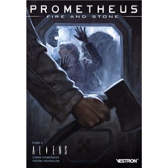 Prometheus : Fire and Stone T00 - Aliens