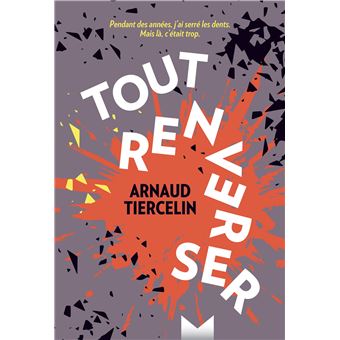 Tout renverser