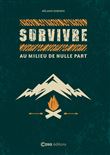 Survivre au milieu de nulle part