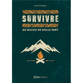 Survivre au milieu de nulle part