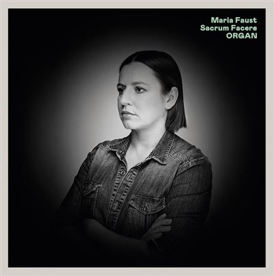 Organ Maria Faust Sacrum Facere