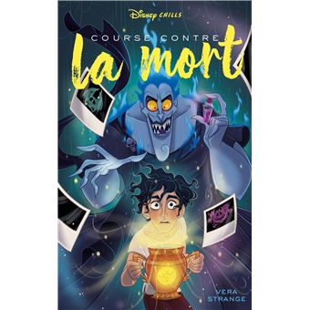 Disney Chills - Tome 5 - Disney Chills - Course contre la mort - Vera ...