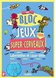 Mon bloc de jeux pour super-cerveaux - Labyrinthes et casse-têtes