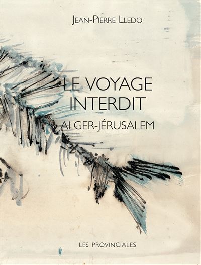 Le voyage interdit Alger-Jérusalem