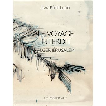 Le voyage interdit Alger Jérusalem