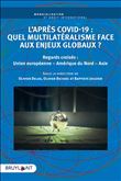 L'après COVID-19 : quel multilatéralisme face aux enjeux globaux ?