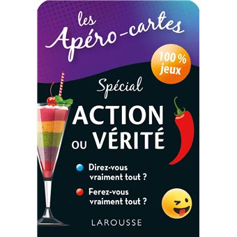 Apéro-cartes, Actions ou vérités ou chiche