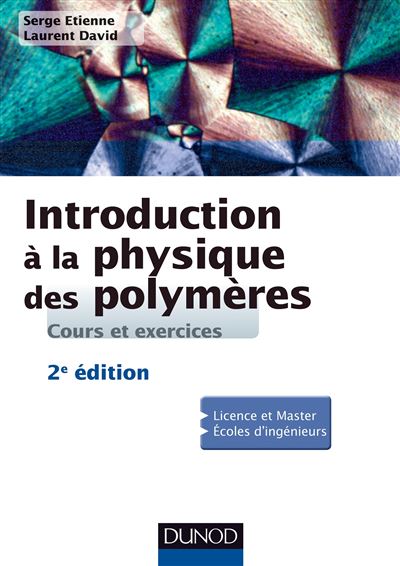 Introduction à la physique des polymères - Serge Etienne - broché
