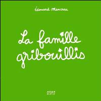 La famille Gribouillis