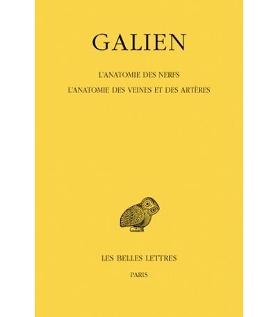 Œuvres. Tome VIII : L'Anatomie des nerfs. L'Anatomie des veines et des artères -  Galien - broché
