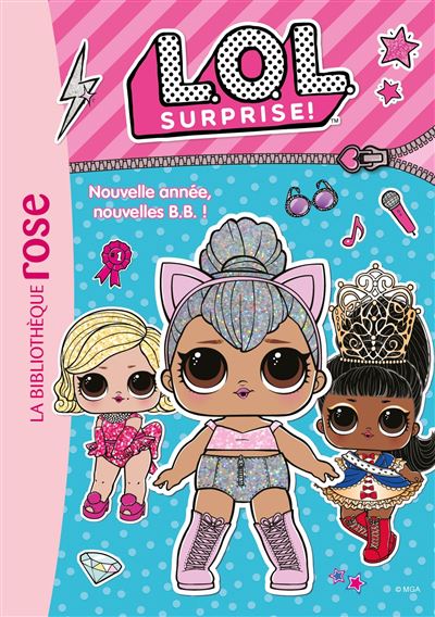 Lol Surprise! : House Of Surprises!. Vol. 1. La Surprise De Royal Bee de  Catherine Kalengula - Livre - Lire Demain