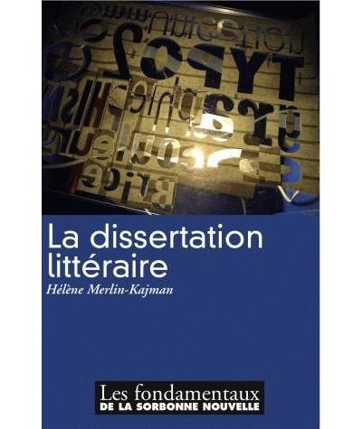 La dissertation littéraire - Hélène Merlin-Kajman - broché
