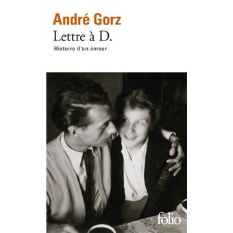 Lettre à D. Histoire d'un amour - Poche - André Gorz - Achat ...