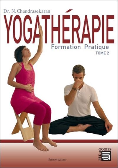 Yogathérapie - Formation pratique - Natesan Chandrasekaran - broché