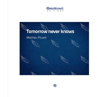 Tomorrow never knows - 1